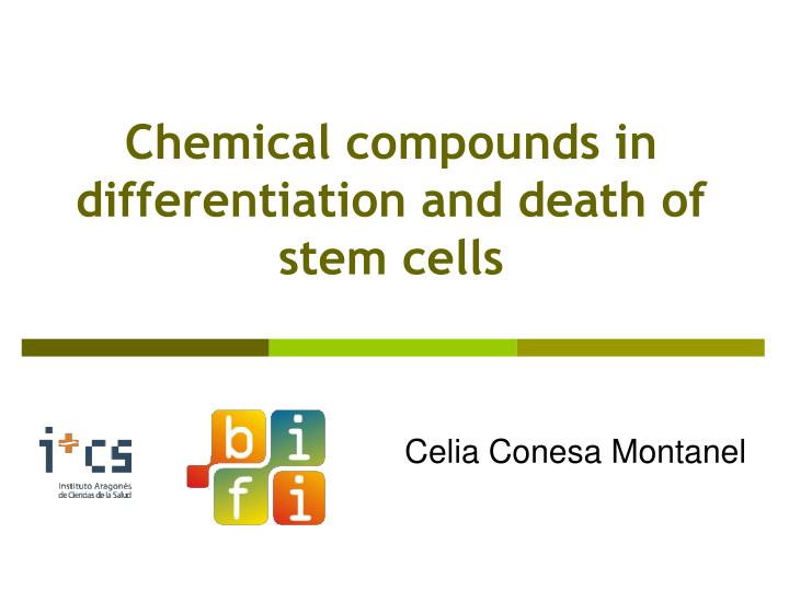 chemical compounds in differentiation and death of stem cells