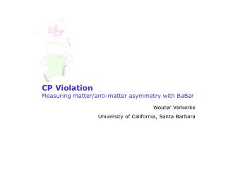 CP Violation Measuring matter/anti-matter asymmetry with BaBar