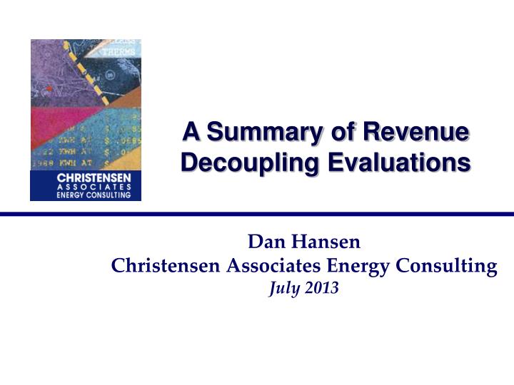a summary of revenue decoupling evaluations