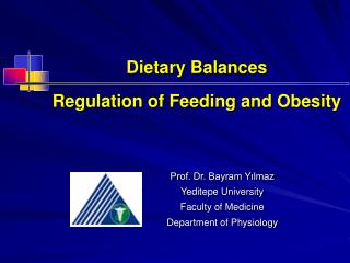 Dietary Balances Regulation of Feeding and Obesity