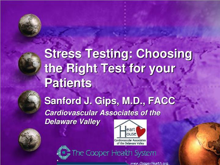 stress testing choosing the right test for your patients