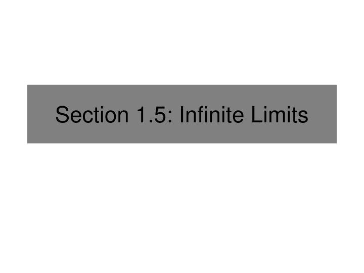 section 1 5 infinite limits