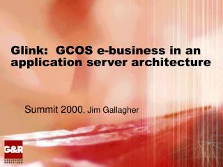 Glink: GCOS e-business in an application server architecture