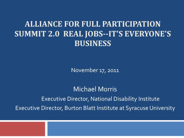 alliance for full participation summit 2 0 real jobs it s everyone s business