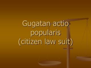 gugatan actio popularis citizen law suit