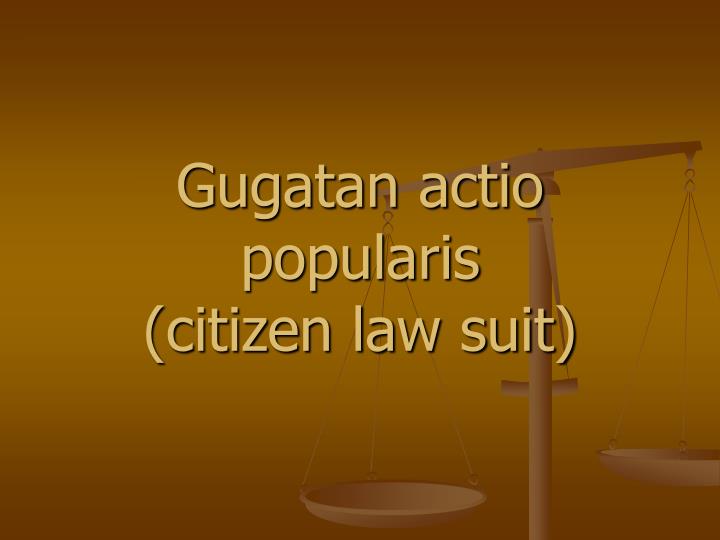 gugatan actio popularis citizen law suit