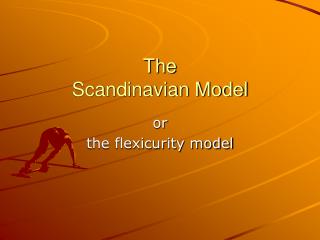 The Scandinavian Model