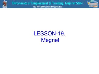 LESSON-19. Megnet