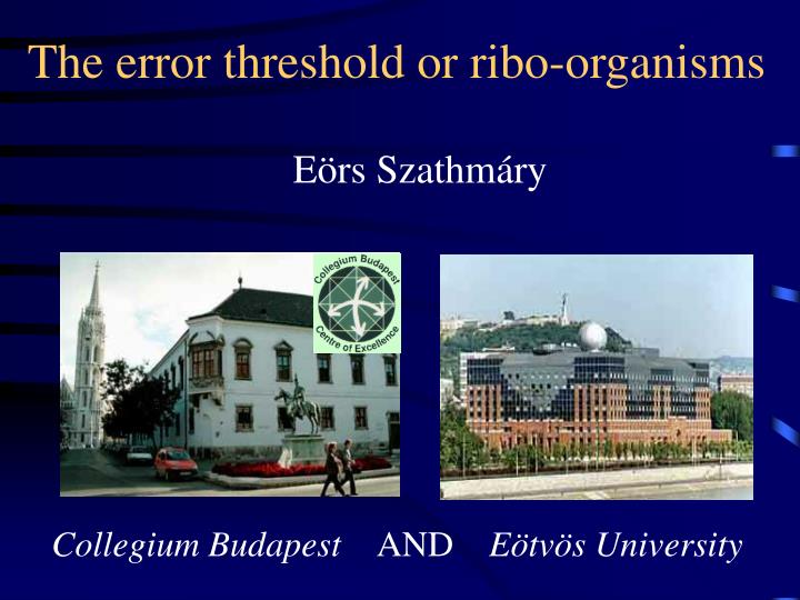 the error threshold or ribo organisms