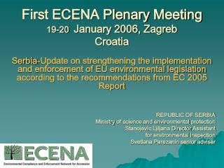 First ECENA Plenary Meeting 19-20 January 2006, Zagreb Croatia