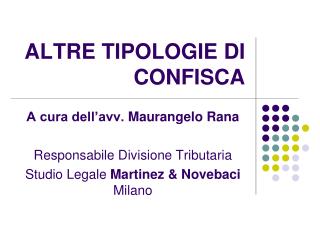 altre tipologie di confisca