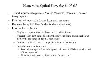 Homework: Optical Flow, due 11-07-05