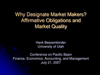 Why Designate Market Makers? Affirmative Obligations and Market Quality