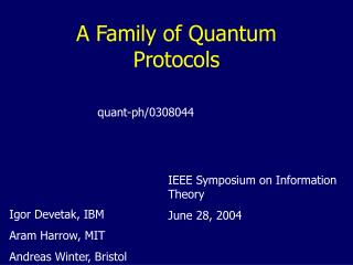 A Family of Quantum Protocols