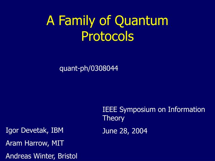 a family of quantum protocols