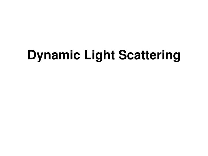 dynamic light scattering