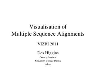 Visualisation of Multiple Sequence Alignments