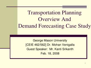 Transportation Planning Overview And Demand Forecasting Case Study