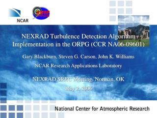 NEXRAD Turbulence Detection Algorithm Implementation in the ORPG (CCR NA06-09601)