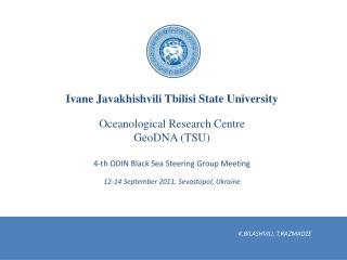 I v ane Javakhishvili Tbilisi State University Oceanological Research Centre Geo DNA (TSU)