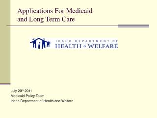 Applications For Medicaid and Long Term Care