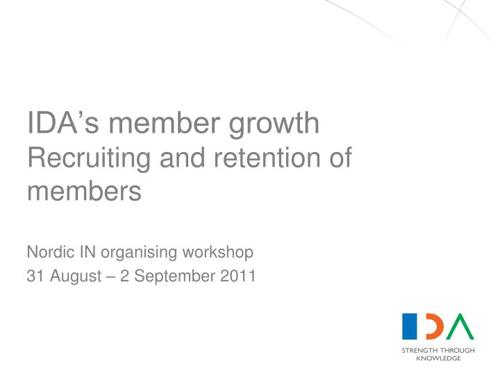 ida s member growth recruiting and retention of members