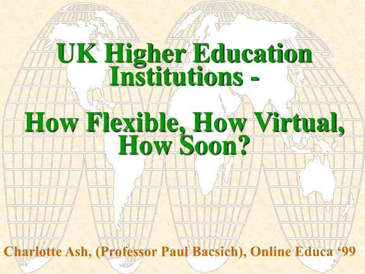 uk higher education institutions how flexible how virtual how soon