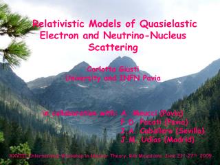 Relativistic Models of Quasielastic Electron and Neutrino-Nucleus Scattering Carlotta Giusti