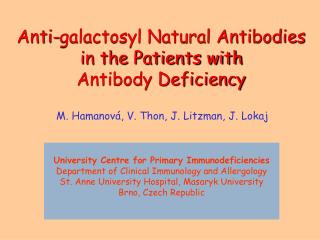 Anti-galactosyl Natural Antibodies in the Patients with Antibody Deficiency