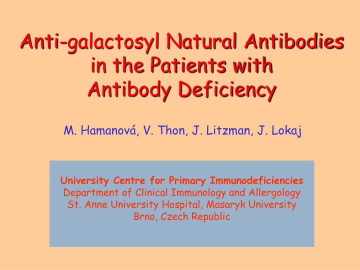 anti galactosyl natural antibodies in the patients with antibody deficiency