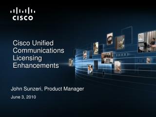 Cisco Unified Communications Licensing Enhancements