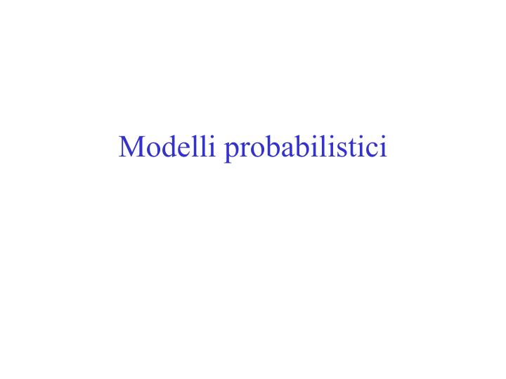 modelli probabilistici