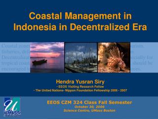 Coastal Management in Indonesia in Decentralized Era