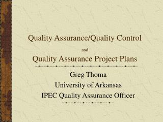 Quality Assurance/Quality Control and Quality Assurance Project Plans