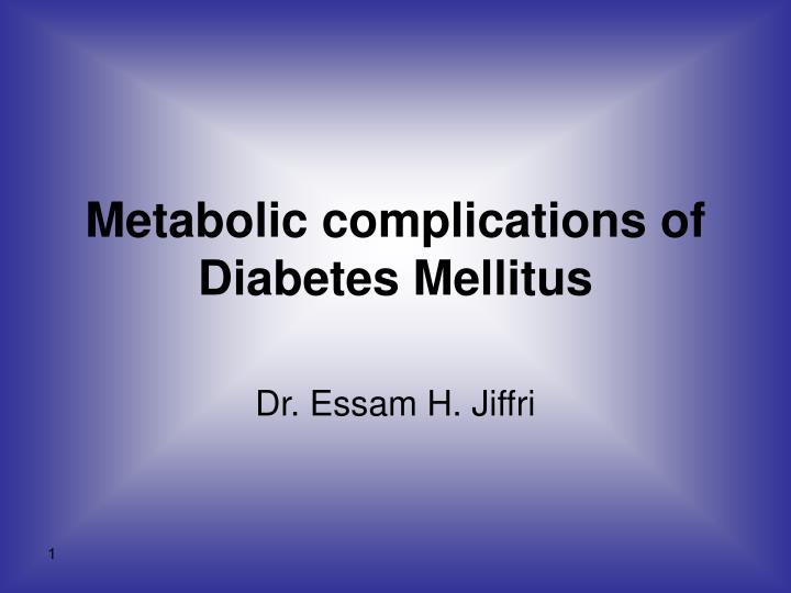 metabolic complications of diabetes mellitus