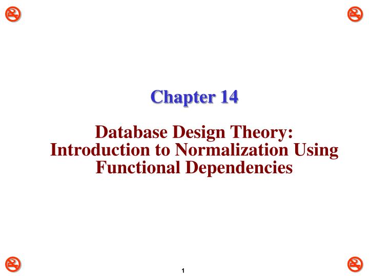 chapter 14 database design theory introduction to normalization using functional dependencies
