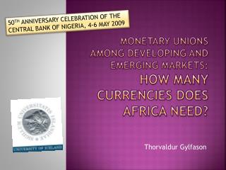 Monetary unions among developing and emerging markets: how many currencies does africa need?