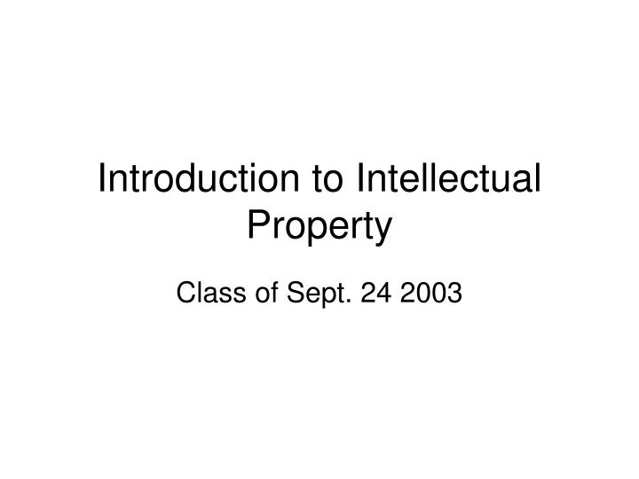 introduction to intellectual property