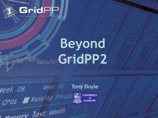 Beyond GridPP2