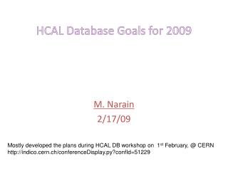 HCAL Database Goals for 2009