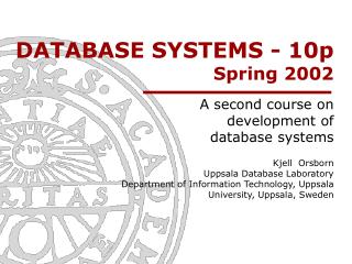 DATABASE SYSTEMS - 10p Spring 2002