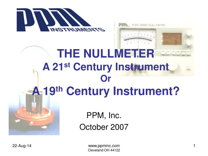 the nullmeter a 21 st century instrument or a 19 th century instrument