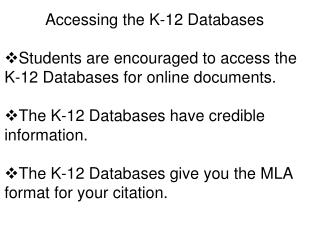 Accessing the K-12 Databases