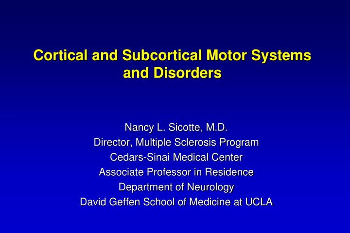 cortical and subcortical motor systems and disorders