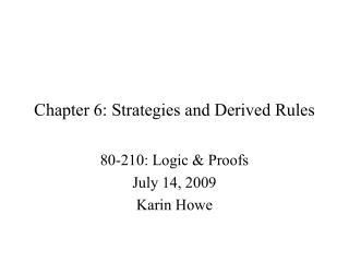 Chapter 6: Strategies and Derived Rules