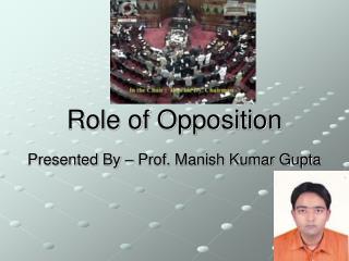 Role of Opposition