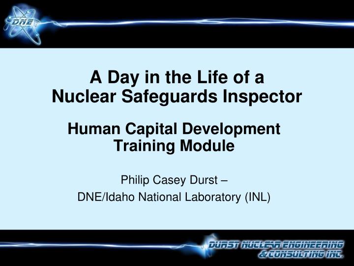 a day in the life of a nuclear safeguards inspector