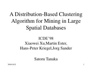 a distribution based clustering algorithm for mining in large spatial databases