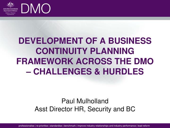 development of a business continuity planning framework across the dmo challenges hurdles
