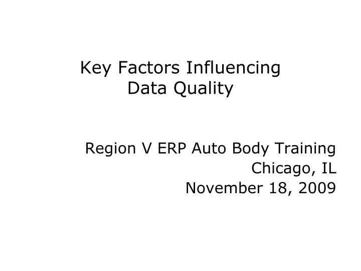 key factors influencing data quality